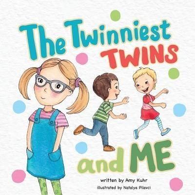 Cover for Amy Kuhr · The Twinniest Twins and Me - Twinniest Twins (Paperback Book) (2018)