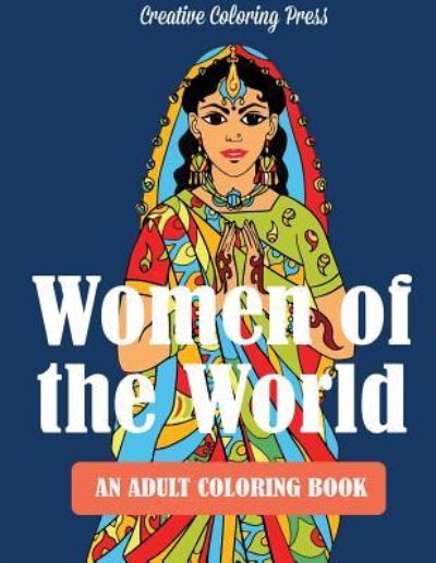 Cover for Creative Coloring · Women of the World: Adult Coloring Book - Adult Coloring Books (Taschenbuch) (2017)