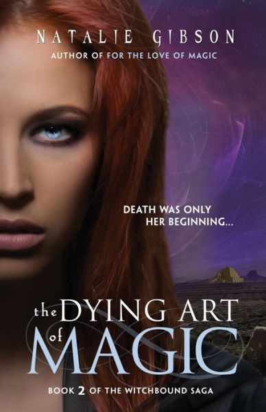 Cover for Natalie Gibson · The Dying Art of Magic (Paperback Book) (2018)