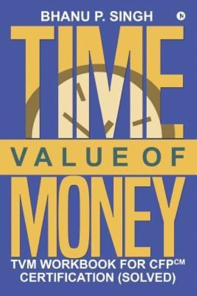 Cover for P Anshu · Time Value of Money (Paperback Book) (2017)
