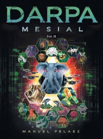 Darpa Mesial - Manuel Pelaez - Books - New Leaf Media, LLC - 9781952027970 - December 16, 2020