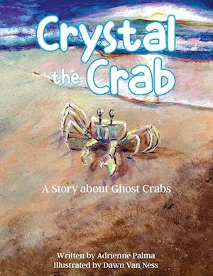 Cover for Adrienne Palma · Crystal the Crab (Bok) (2023)