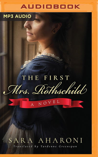 Cover for Sara Aharoni · First Mrs Rothschild the (Audiobook (CD)) (2019)