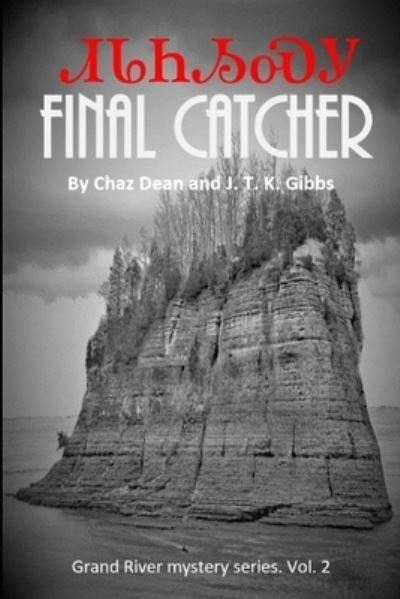 Cover for J T K Gibbs · Final Catcher (Paperback Book) (2018)