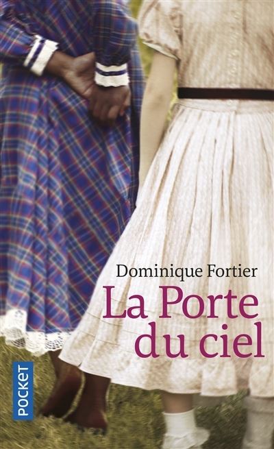 La porte du ciel - Dominique Fortier - Książki - Pocket - 9782266279970 - 26 kwietnia 2018