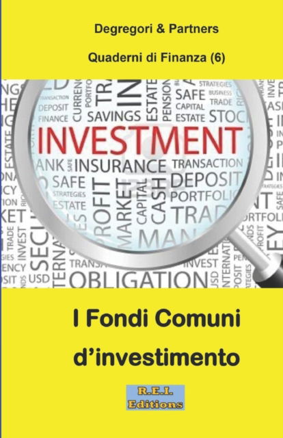 Cover for Degregori &amp; Partners · Fondi Comuni d'Investimento (Paperback Book) (2016)