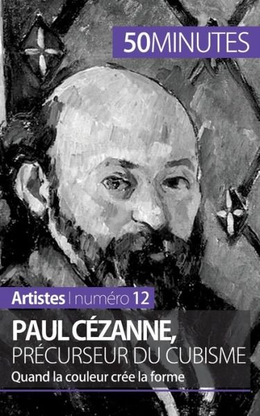 Cover for Delphine Gervais de Lafond · Paul Cezanne, precurseur du cubisme (Paperback Book) (2014)