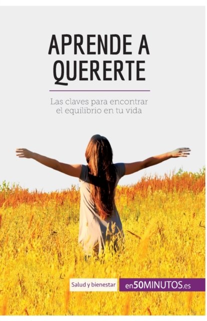 Cover for 50minutos · Aprende a quererte (Taschenbuch) (2017)