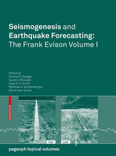 Seismogenesis and Earthquake Forecasting: The Frank Evison Volume I - Pageoph Topical Volumes -  - Libros - Birkhauser Verlag AG - 9783034604970 - 11 de agosto de 2010