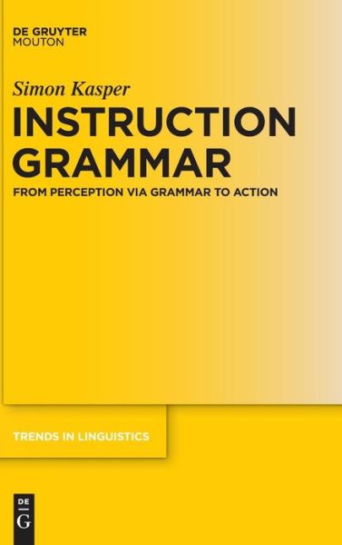 Instruction Grammar - Kasper - Books - - 9783110438970 - June 26, 2015