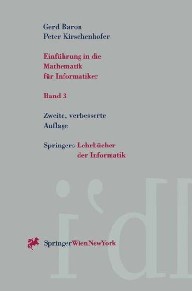 Cover for Gerd Baron · Einfuhrung in Die Mathematik Fur Informatiker - Springers Lehrbucher Der Informatik (Hardcover Book) [2nd edition] (1996)