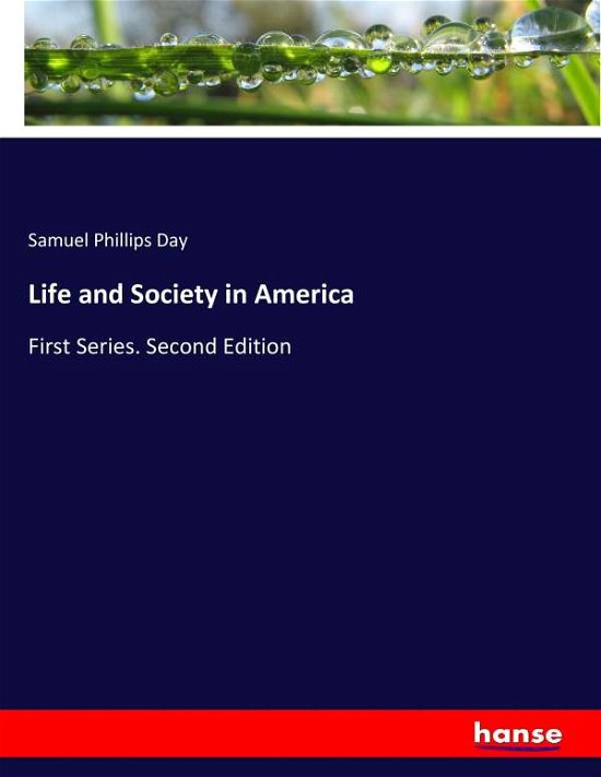 Cover for Day · Life and Society in America (Bok) (2017)