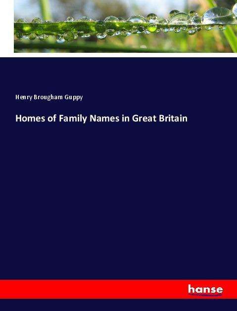 Homes of Family Names in Great Br - Guppy - Böcker -  - 9783337587970 - 