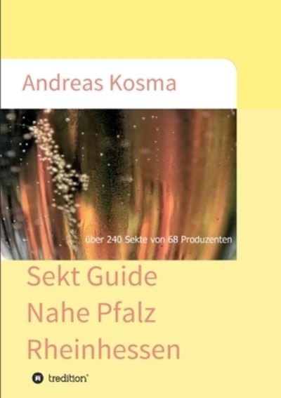 Cover for Kosma · Sekt Guide Nahe Pfalz Rheinhessen (Book) (2020)