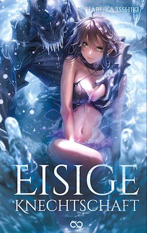 Cover for Haruka Isshiki · Eisige Knechtschaft (Book) (2024)