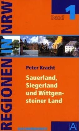 Cover for Peter Kracht · Regionen in Nordrhein Westfalen 01. Das Sauerland und Südwestfalen (Paperback Book) (2005)