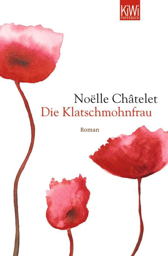 Cover for Noelle Chatelet · Kiwi TB.615 Chatelet.Klatschmohnfrau (Book)