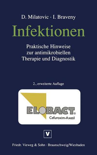 Cover for Danica Milatovic · Infektionen: Praktische Hinweise Zur Antimikrobiellen Therapie Und Diagnostik (Paperback Book) [2nd 2. Aufl. 1989 edition] (1989)