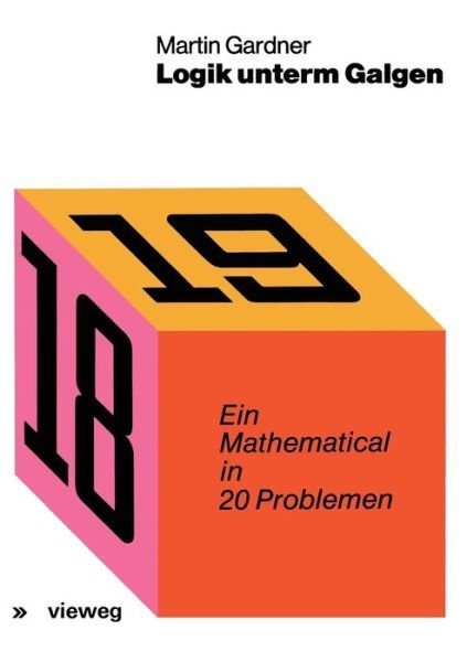 Cover for Martin Gardner · Logik Unterm Galgen: Ein Mathematical in 20 Problemen (Taschenbuch) [1971 edition] (1978)