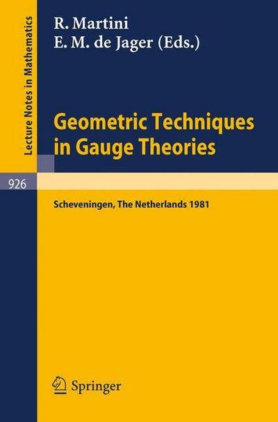 Cover for R Martini · Geometric Techniques in Gauge Theories: Proceedings of the Fifth Scheveningen Conference on Differential Equations, the Netherlands, August 23-28, 1981 - Lecture Notes in Mathematics (Paperback Bog) (1982)