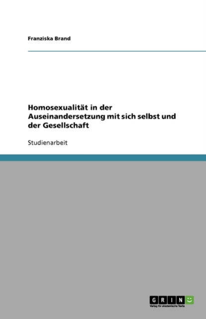 Cover for Brand · Homosexualität in der Auseinander (Book) [German edition] (2007)