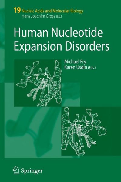 Cover for Michael Fry · Human Nucleotide Expansion Disorders - Nucleic Acids and Molecular Biology (Paperback Book) [Softcover reprint of hardcover 1st ed. 2006 edition] (2010)