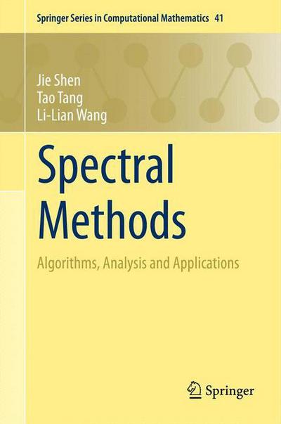 Cover for Jie Shen · Spectral Methods: Algorithms, Analysis and Applications - Springer Series in Computational Mathematics (Paperback Book) [2011 edition] (2013)