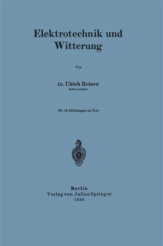 Cover for U Retzow · Elektrotechnik Und Witterung (Pocketbok) [1936 edition] (1936)
