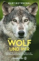 Der Wolf und wir - Kurt Kotrschal - Books - Brandstätter Verlag - 9783710605970 - March 14, 2022