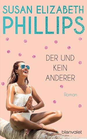 Cover for Susan Elizabeth Phillips · Der und kein anderer (Book) (2024)