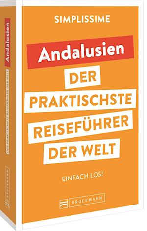 Cover for Bruckmann Verlag GmbH · SIMPLISSIME - der praktischste Reiseführer der Welt Andalusien (Paperback Book) (2022)