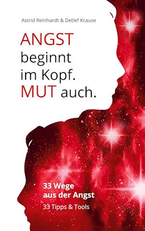 Cover for Astrid Reinhardt · Angst beginnt im Kopf. Mut auch. (Paperback Book) (2021)