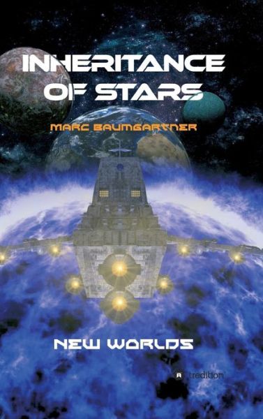 Inheritance of Stars - Baumgartner - Books -  - 9783743908970 - April 25, 2017