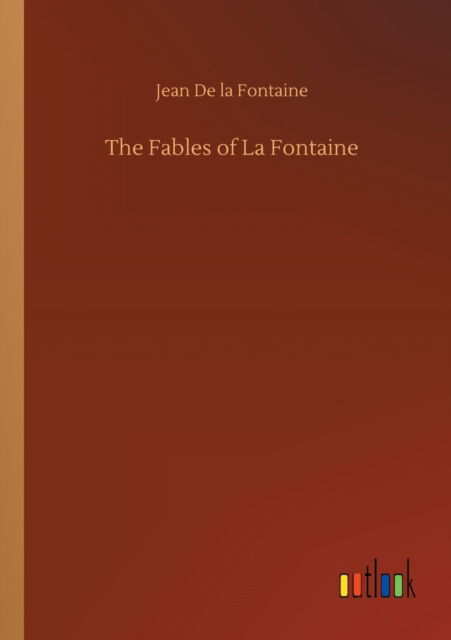 Cover for Jean de La Fontaine · The Fables of La Fontaine (Paperback Book) (2020)