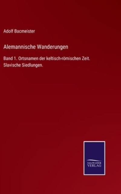 Cover for Adolf Bacmeister · Alemannische Wanderungen (Hardcover Book) (2021)