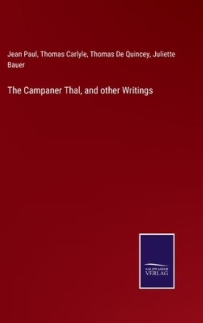 Cover for Thomas Carlyle · The Campaner Thal, and other Writings (Gebundenes Buch) (2022)