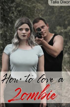 Cover for Dixon · How to love a Zombie (Book)