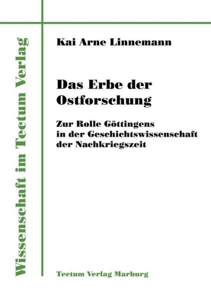 Cover for Kai Arne Linnemann · Das Erbe der Ostforschung (Paperback Book) [German edition] (2011)