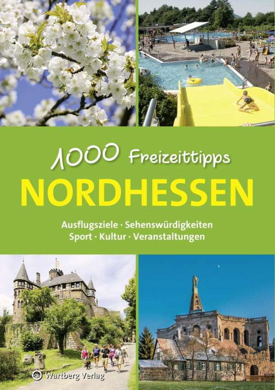 Cover for Nolte · Nordhessen - 1000 Freizeittipps (Book)