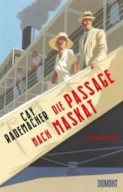 Cover for Cay Rademacher · Die Passage nach Maskat (Bog) (2022)