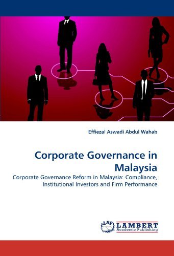 Cover for Effiezal Aswadi Abdul Wahab · Corporate Governance in Malaysia: Corporate Governance Reform in Malaysia: Compliance, Institutional Investors and Firm Performance (Taschenbuch) (2010)