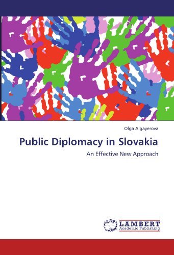 Cover for Olga Algayerova · Public Diplomacy in Slovakia: an Effective New Approach (Paperback Book) (2011)