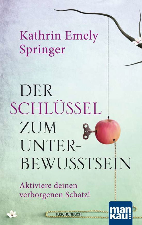 Cover for Springer · Der Schlüssel zum Unterbewusst (Bok)