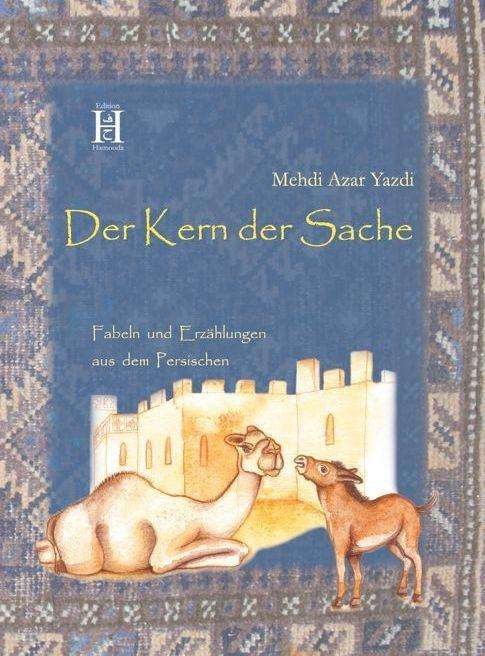Cover for Yazdi · Der Kern der Sache (Buch)