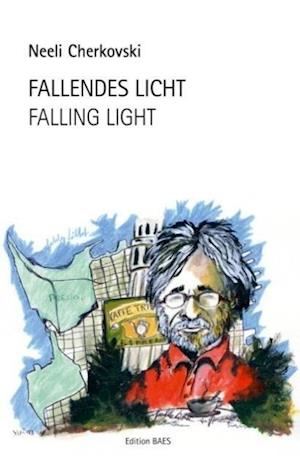 Cover for Neeli Cherkovski · Fallendes Licht (Hardcover Book) (2013)