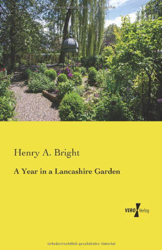 Cover for Henry A. Bright · A Year in a Lancashire Garden (Paperback Book) (2019)