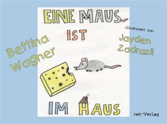 Cover for Wagner · Eine Maus ist im Haus (N/A)
