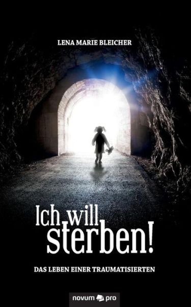 Cover for Bleicher · Ich will sterben! (Book) (2017)
