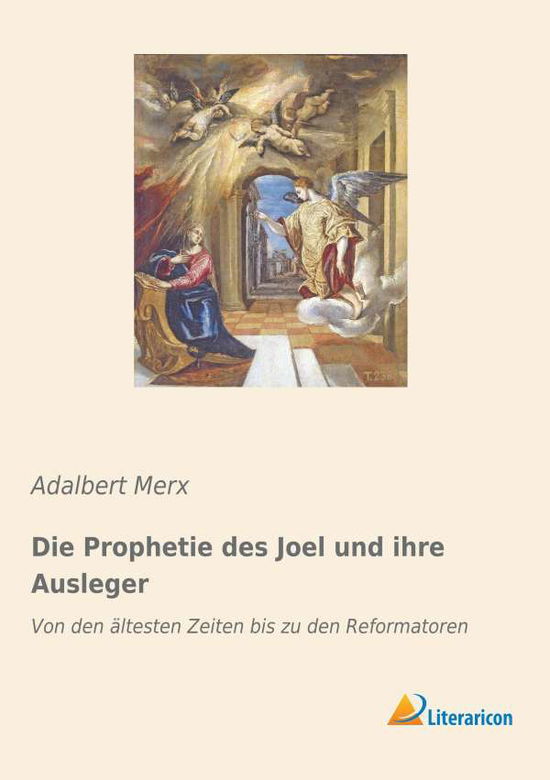 Cover for Merx · Die Prophetie des Joel und ihre Au (Book)