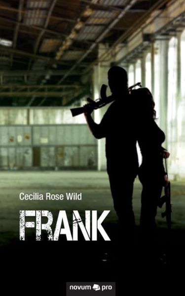 Cover for Cecilia Rose Wild · Frank (Paperback Book) (2019)